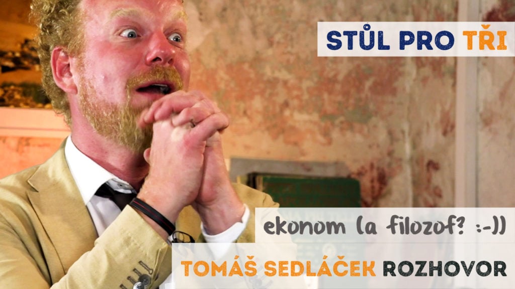 Tomáš Sedláček rozhovor - Češi jsou řízci v knedlíku