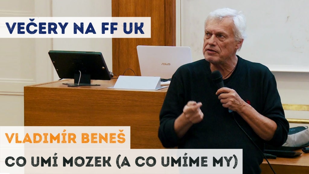 Vladimír Beneš - Co umí mozek (a co umíme my)