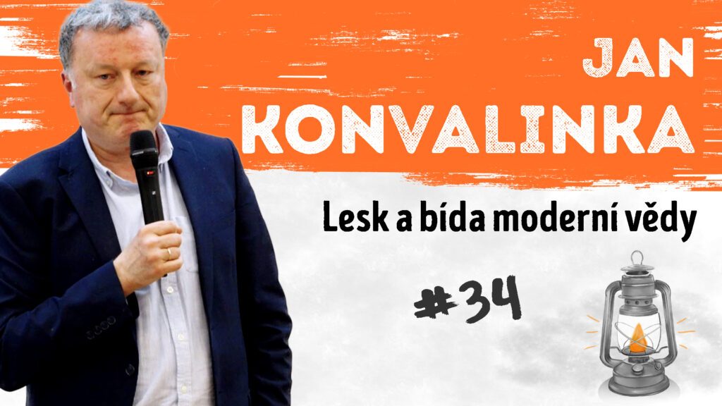 Jan Konvalinka - Lesk a bída moderní vědy